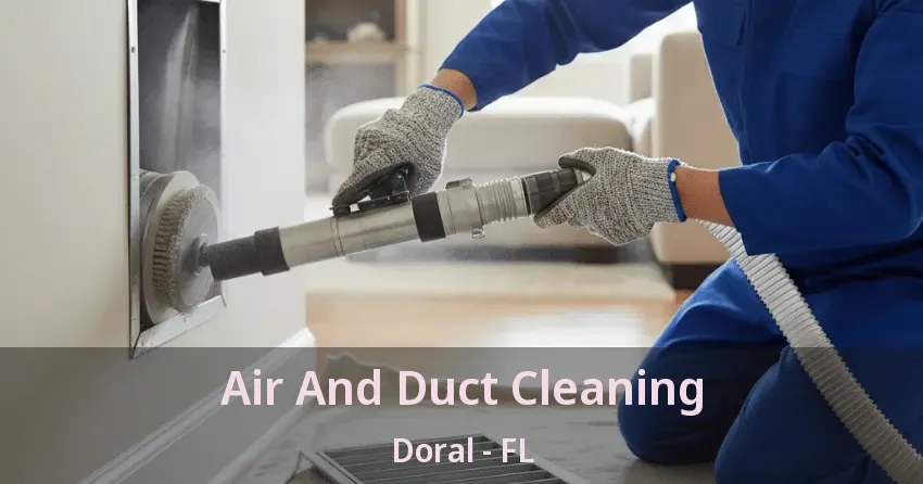 Air And Duct Cleaning Doral - FL
