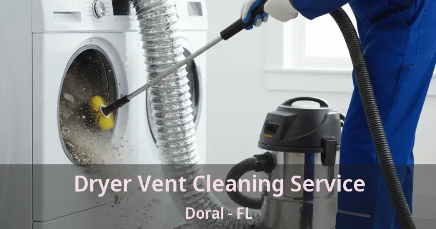 Dryer Vent Cleaning Service Doral - FL