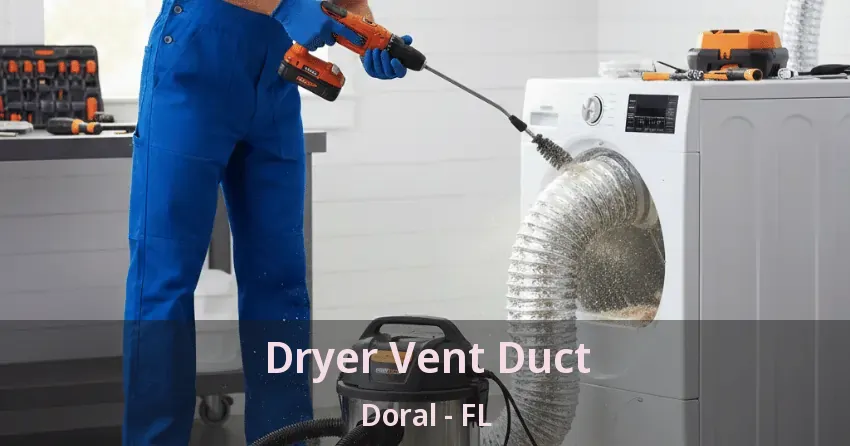 Dryer Vent Duct Doral - FL