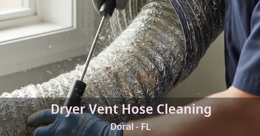Dryer Vent Hose Cleaning Doral - FL