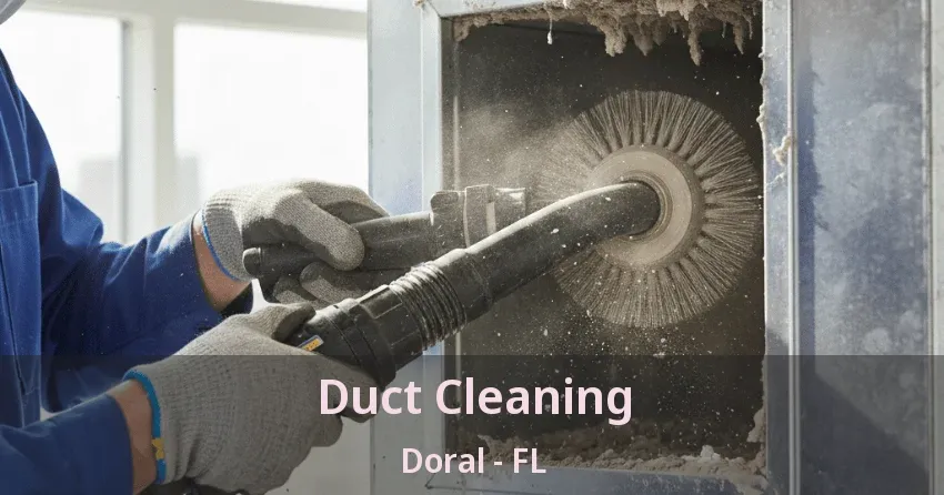 Duct Cleaning Doral - FL