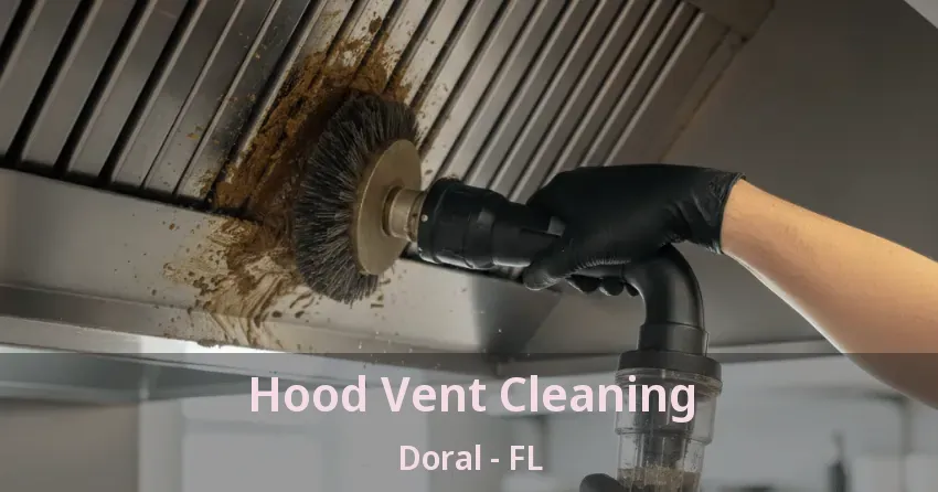 Hood Vent Cleaning Doral - FL