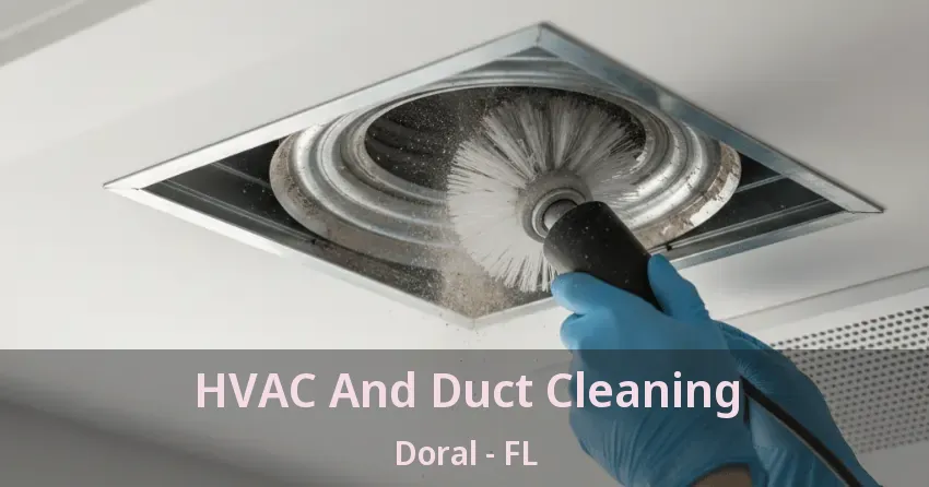 HVAC And Duct Cleaning Doral - FL