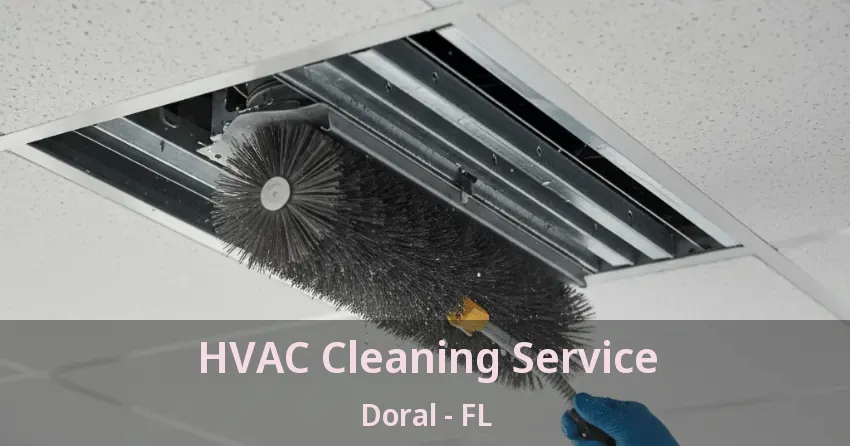 HVAC Cleaning Service Doral - FL