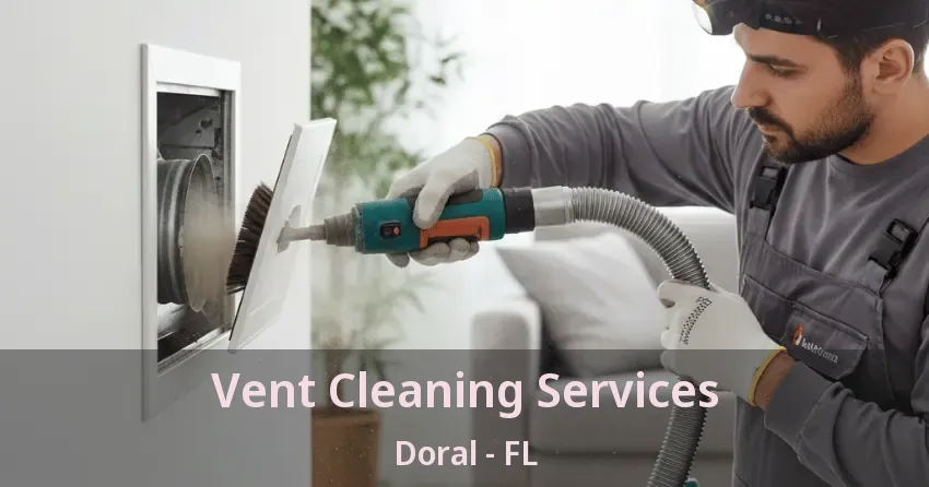 Vent Cleaning Services Doral - FL